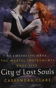 [City of Lost Souls] (By: Cassandra Clare) [published: September, 2012]