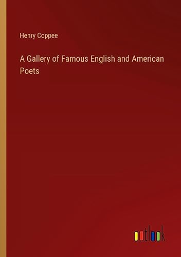 A Gallery of Famous English and American Poets