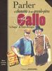 Gallo parler et chansons de nos grands-pères