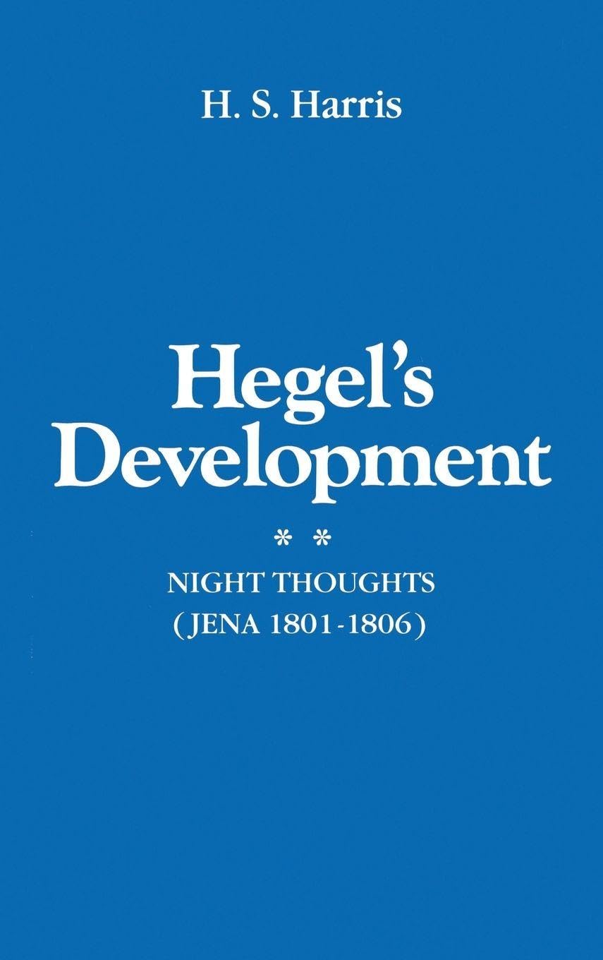 HEGELS DEVELOPMENT C: Night Thoughts (Jena 1801-1806)