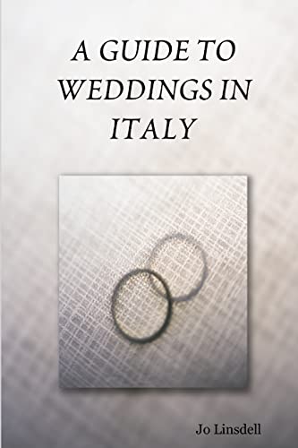 A Guide To Weddings In Italy