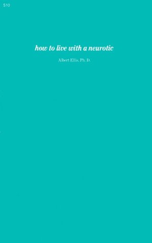 How to Live with a Neurotic