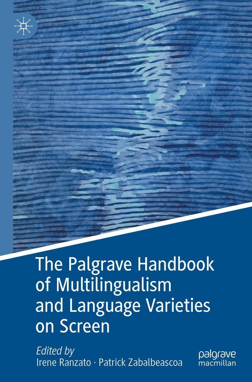 The Palgrave Handbook of Multilingualism and Language Varieties on Screen