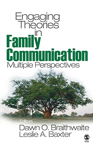 Engaging Theories in Family Communication: Multiple Perspectives