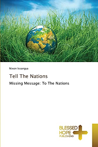 Tell The Nations: Missing Message: To The Nations