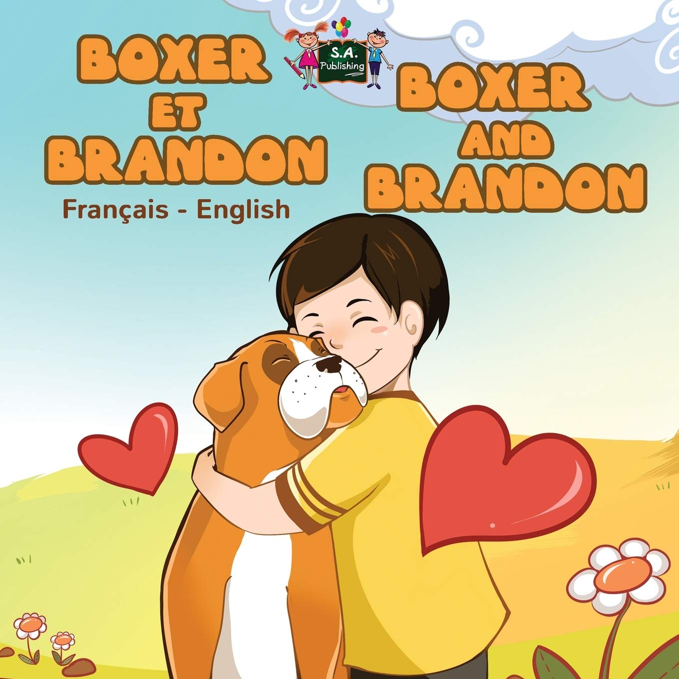 Boxer et Brandon Boxer and Brandon: French English Bilingual Edition (French English Bilingual Children's Book Collection)