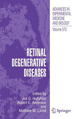 Retinal Degenerative Diseases (Advances in Experimental Medicine and Biology, 572, Band 572)