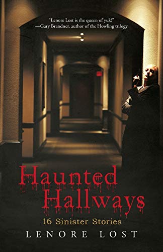 Haunted Hallways: 16 Sinister Stories