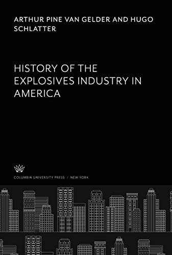History of the Explosives Industry in America