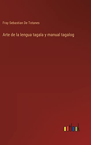 Arte de la lengua tagala y manual tagalog