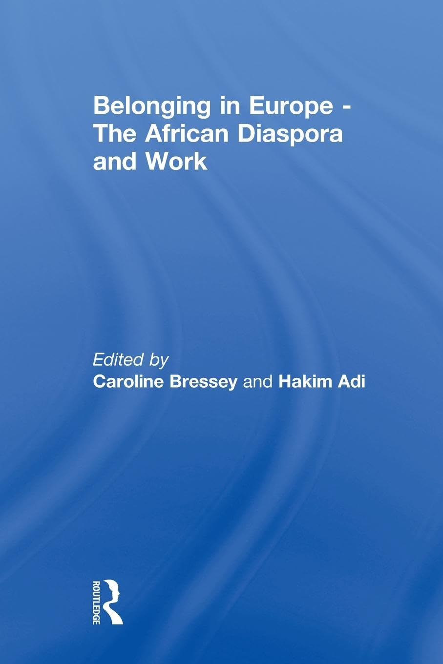 Belonging in Europe - The African Diaspora and Work