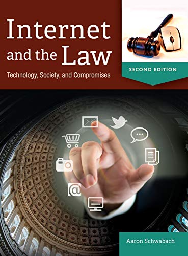 Internet and the Law: Technology, Society, and Compromises