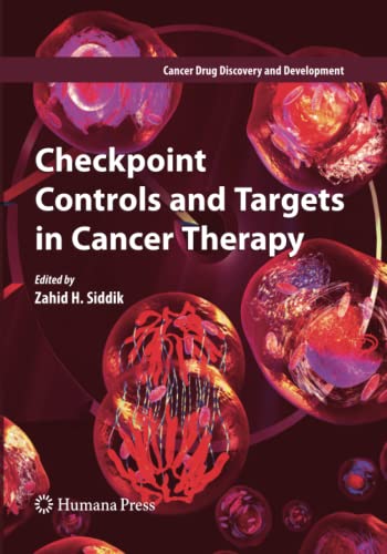 Checkpoint Controls and Targets in Cancer Therapy (Cancer Drug Discovery and Development)