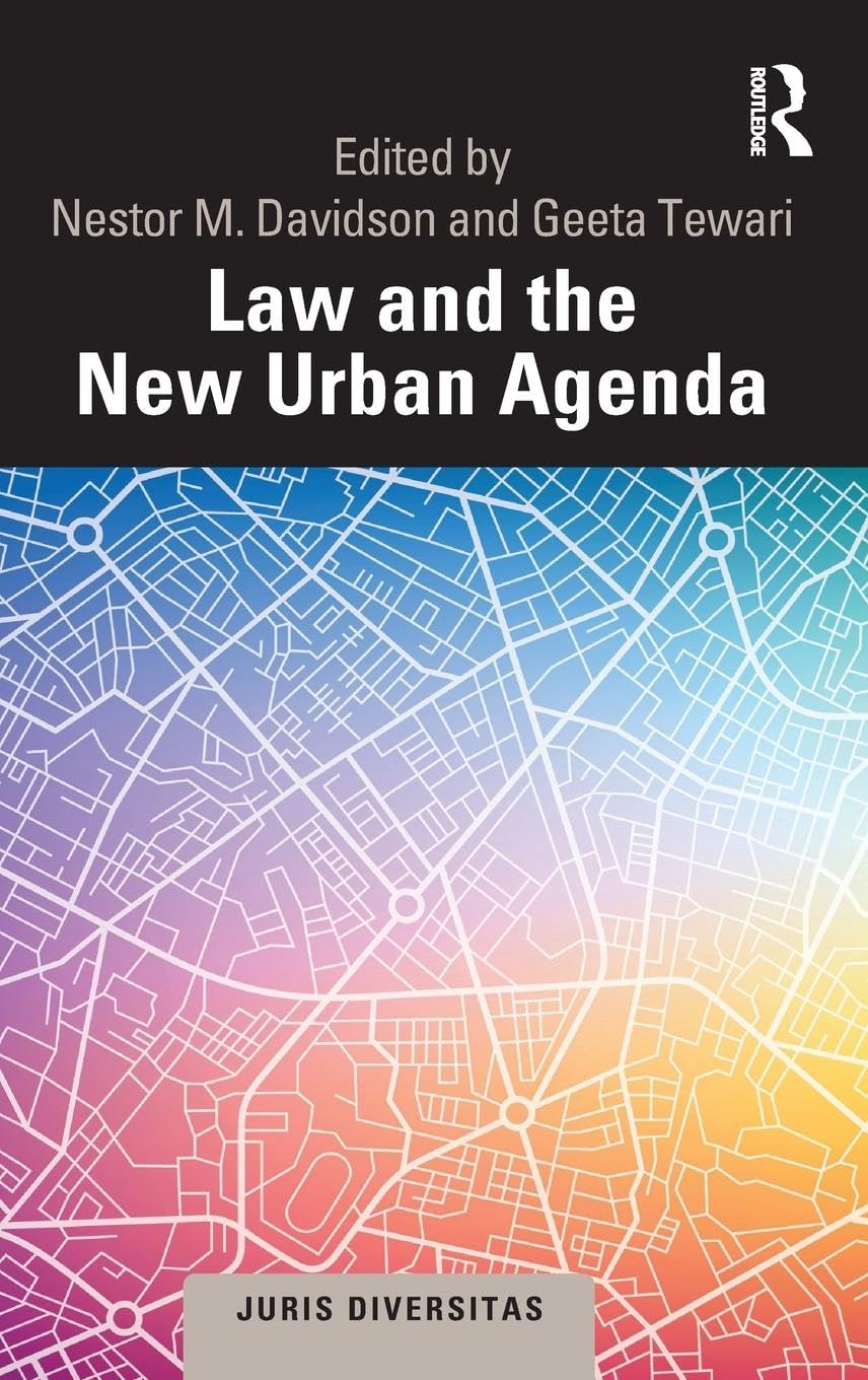 Law and the New Urban Agenda: A Comparative Perspective (Juris Diversitas)