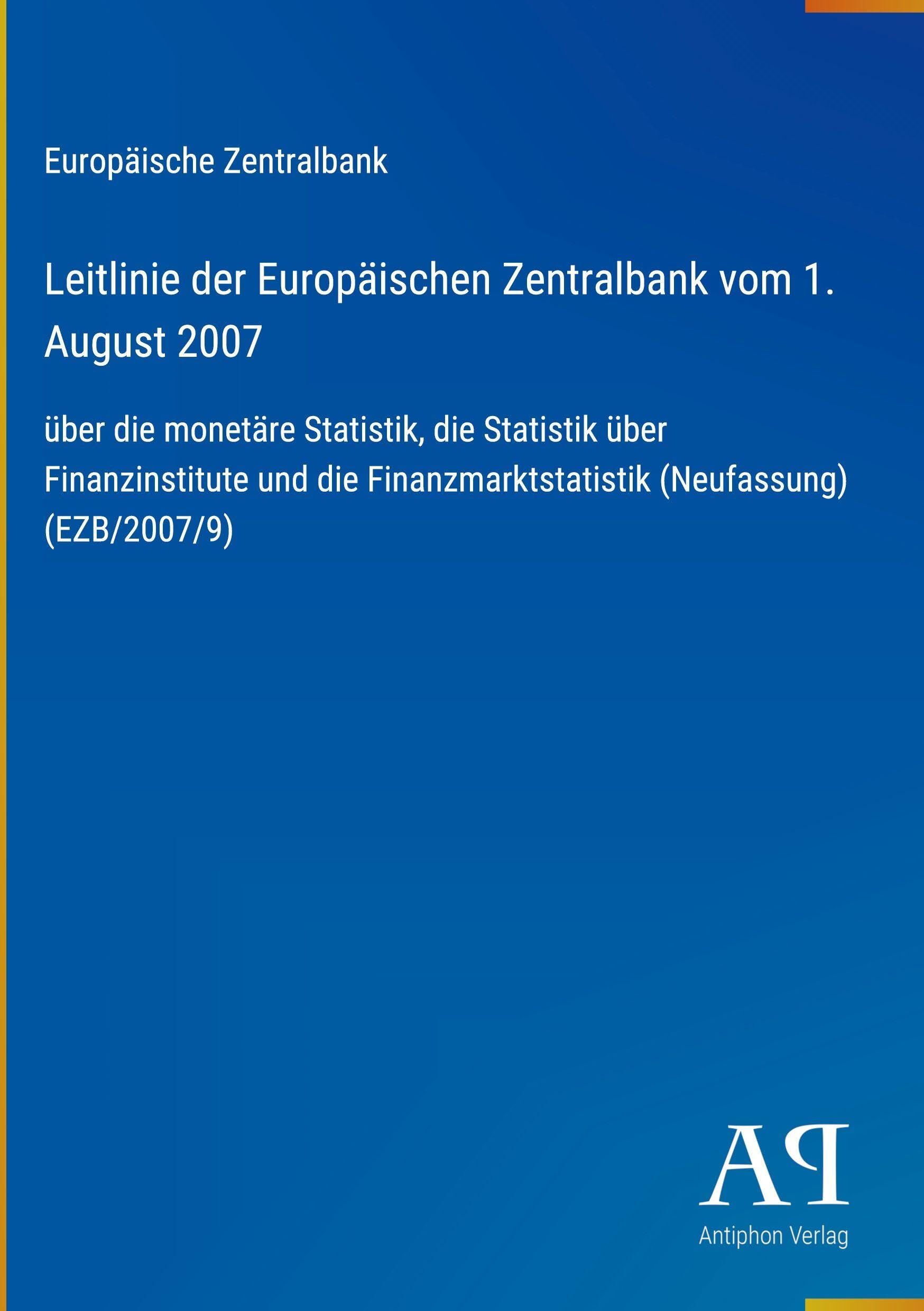 Leitlinie der Europäischen Zentralbank vom 1. August 2007