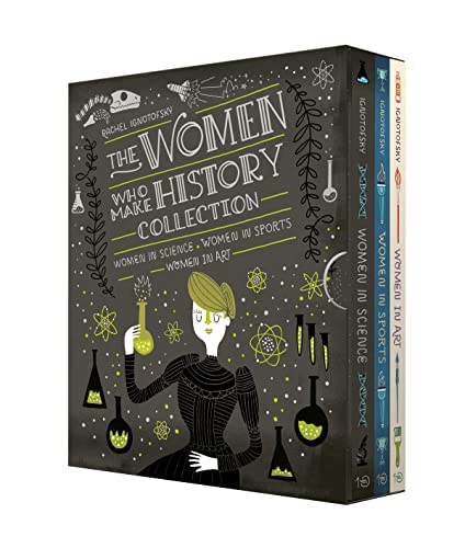 Rachel Ignotofsky The Women Who Make History Collection [3-Book Boxed Set], Women In Science, Women In Sports, Women In Art