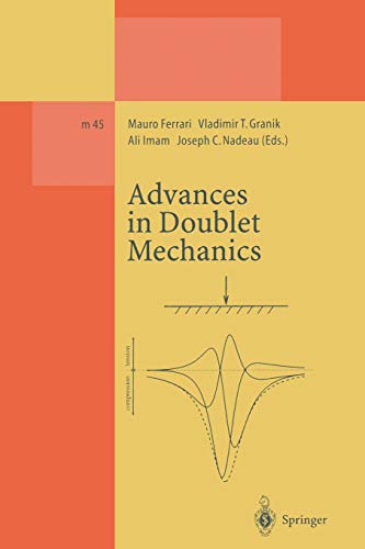 Advances in Doublet Mechanics (Lecture Notes in Physics Monographs) (Lecture Notes in Physics Monographs, 45, Band 45)