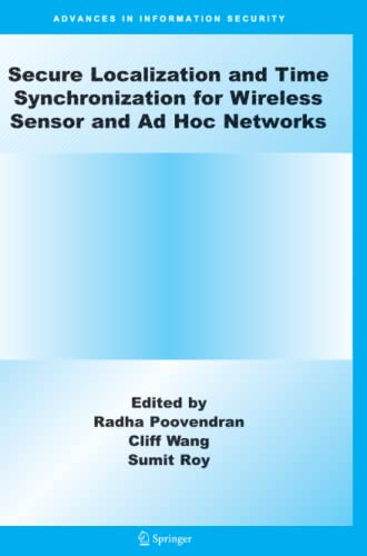 Secure Localization and Time Synchronization for Wireless Sensor and Ad Hoc Networks: Advances in Information Security