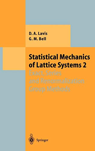 Statistical Mechanics of Lattice Systems: Volume 2: Exact, Series and Renormalization Group Methods (Theoretical and Mathematical Physics)