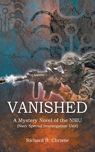 Vanished: A Mystery Novel of the NSIU (Navy Special Investigation Unit)