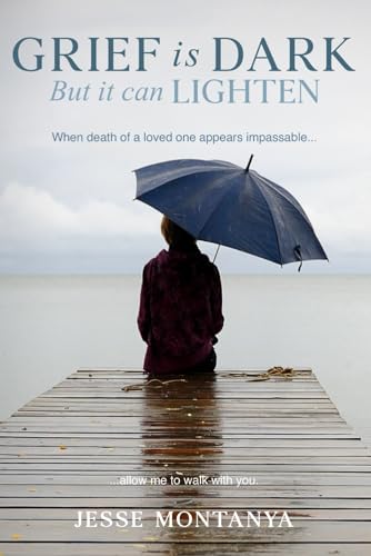 Grief is Dark But it can Lighten: When death of a loved-one appears impassable