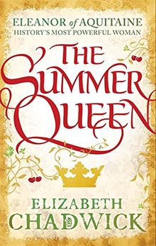 The Summer Queen (Eleanor of Aquitaine Trilogy)