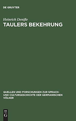 Taulers Bekehrung (Quellen und Forschungen zur Sprach- und Culturgeschichte der germanischen Völker, Band 36)
