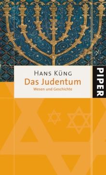 Das Judentum: Wesen und Geschichte