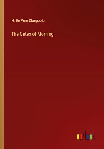 The Gates of Morning