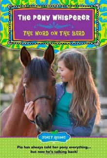 The Word on the Yard (Pony Whisperer, Band 1) von Janet Rising