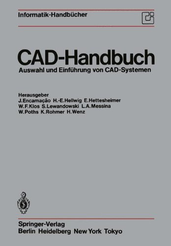 CAD-Handbuch: Auswahl und Einführung von CAD-Systemen (Informatik-Handbücher)