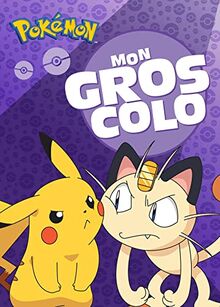 Pokémon : mon gros colo