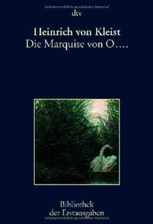 Die Marquise von O ...: Berlin 1808: Erzählung. Berlin 1810