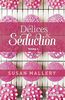Délices & séduction, Volume 2 : Brûlant ; Exquise