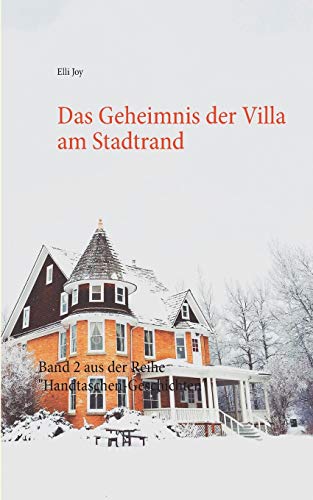 Das Geheimnis der Villa am Stadtrand: Band 2 aus der Reihe Handtaschen-Geschichten