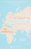 Cografya Mahkumlari: Dünyanin Kaderini Degistiren On Harita: Dünyanın Kaderini Değiştiren On Harita