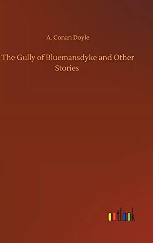The Gully of Bluemansdyke and Other Stories