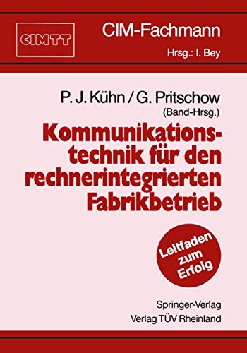 Kommunikationstechnik für den rechnerintegrierten Fabrikbetrieb (CIM-Fachmann) (German Edition)