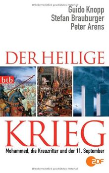 Der Heilige Krieg: Mohammed, die Kreuzritter und der 11. September