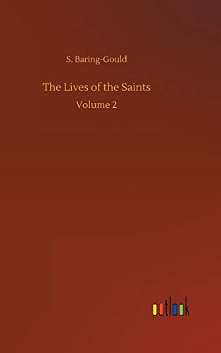 The Lives of the Saints: Volume 2