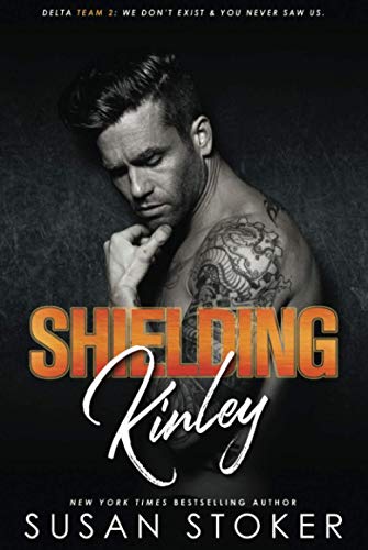 Shielding Kinley (Delta Team Two, Band 2)