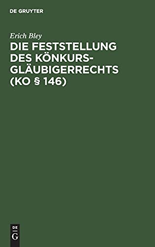 Die Feststellung des Könkursgläubigerrechts (KO § 146)