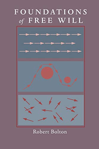 Foundations of Free Will