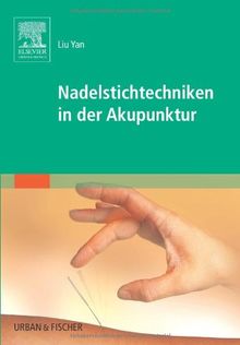 Nadelstichtechniken in der Akupunktur