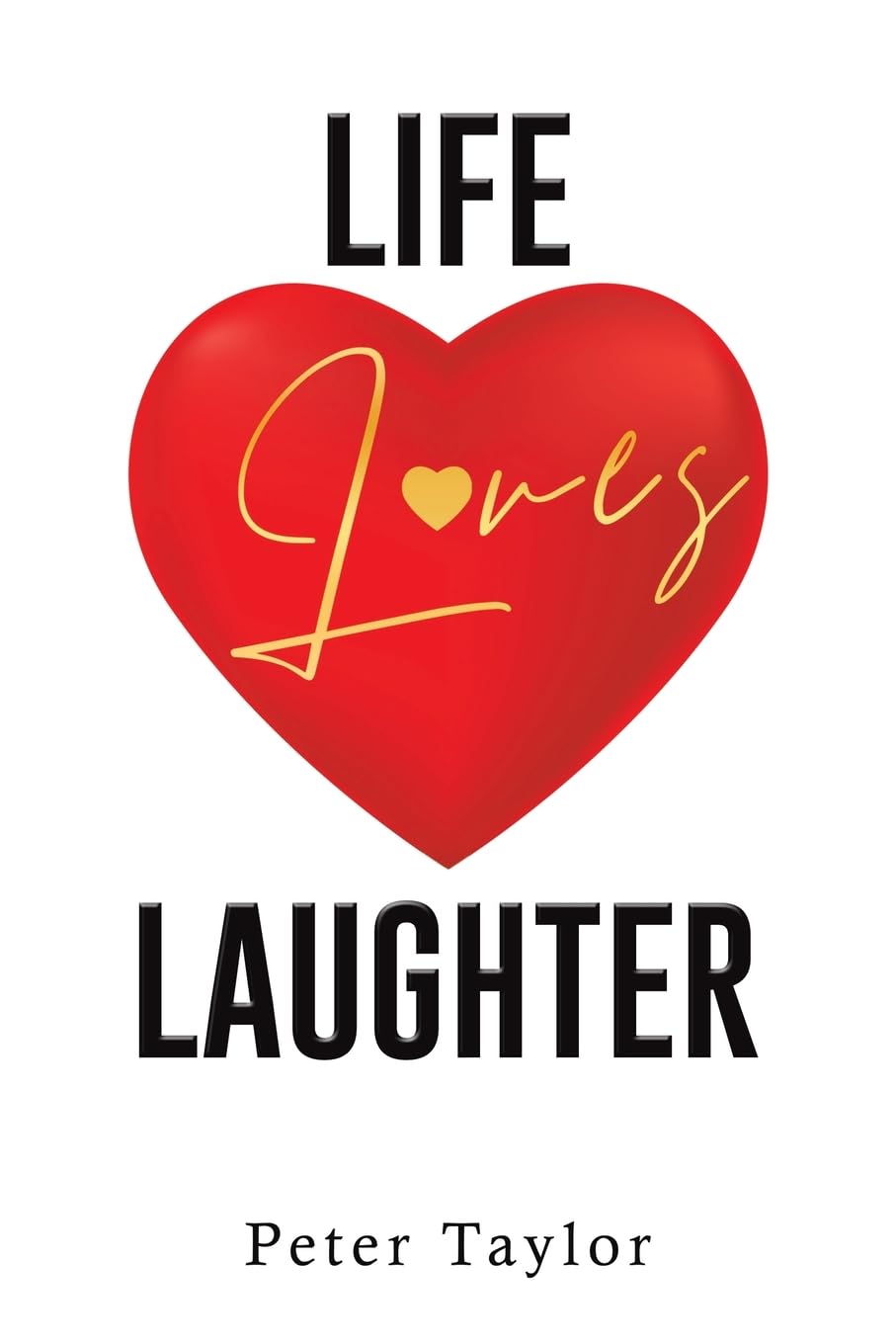 Life Loves Laughter