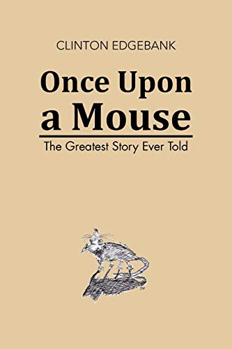 Once Upon a Mouse: The Greatest Story Ever Told