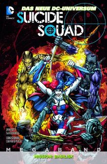 Suicide Squad Megaband, Bd.1: Mission: Basilisk
