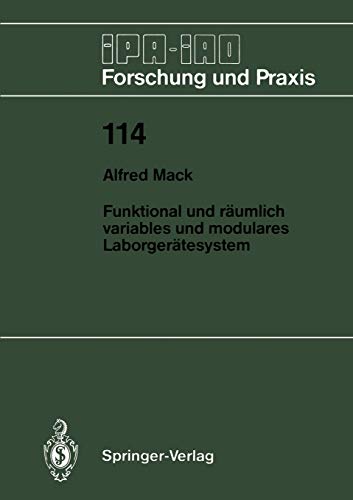 Funktional und Räumlich Variables und Modulares Laborgerätesystem (IPA-IAO - Forschung und Praxis, 114, Band 114)