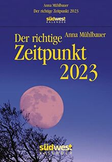 Der richtige Zeitpunkt 2023 - Tagesabreißkalender zum Aufhängen, mit stabiler Plastikaufhängung