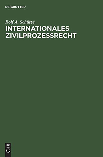 Internationales Zivilprozeßrecht: Eine Einführung mit ausgewählten Texten und Materialien zu den Staatsverträgen